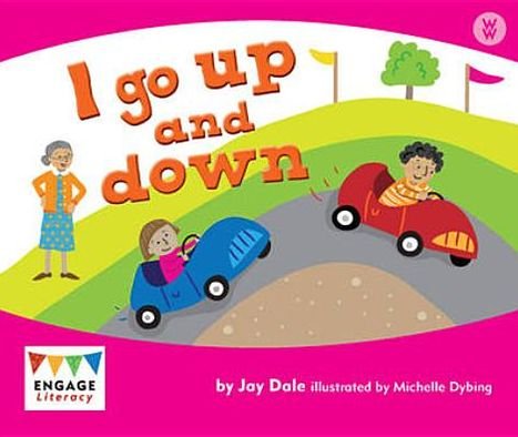 Cover for Jay Dale · I Go Up And Down - Engage Literacy: Engage Literacy Wonder Words (Paperback Book) (2012)