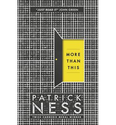 More Than This - Patrick Ness - Books - Walker Books Ltd - 9781406350487 - May 1, 2014