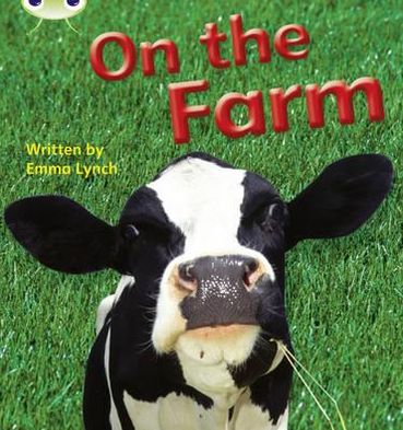 Cover for Emma Lynch · Bug Club Phonics - Phase 3 Unit 10: On the Farm - Bug Club Phonics (Paperback Book) (2010)