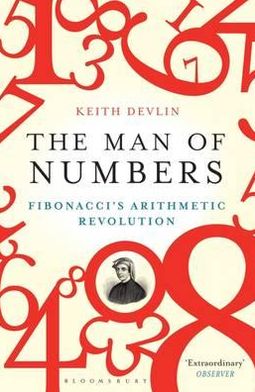 Cover for Keith Devlin · The Man of Numbers: Fibonacci's Arithmetic Revolution (Paperback Book) (2012)