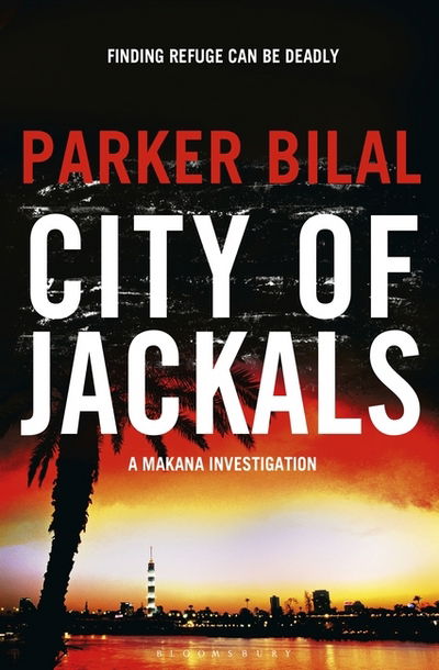 Cover for Parker Bilal · City of Jackals: A Makana Investigation - A Makana Investigation (Paperback Book) (2016)