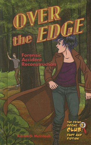 Cover for Kenneth Mcintosh · Over the Edge: Forensic Accident Reconstruction (The Crime Scene Club 2) (Hardcover Book) (2008)