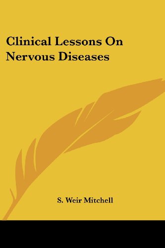 Cover for S. Weir Mitchell · Clinical Lessons on Nervous Diseases (Paperback Book) (2007)