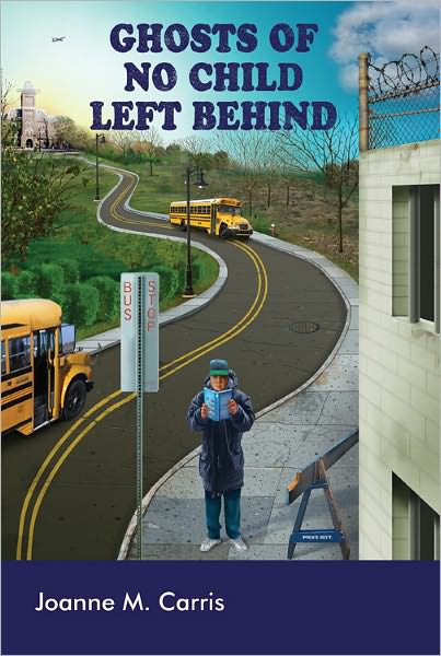Cover for Joanne M. Carris · Ghosts of No Child Left Behind - Counterpoints (Hardcover Book) [New edition] (2011)