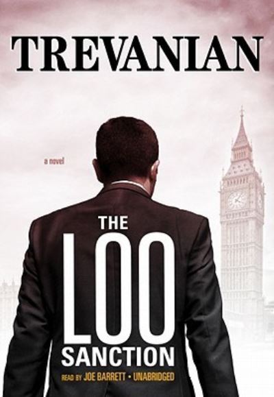 Cover for Trevanian · The Loo Sanction A Novel (CD) (2009)