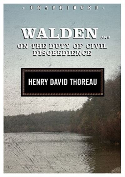 Cover for Henry David Thoreau · Walden and on the Duty of Civil Disobedience (CD) (2009)