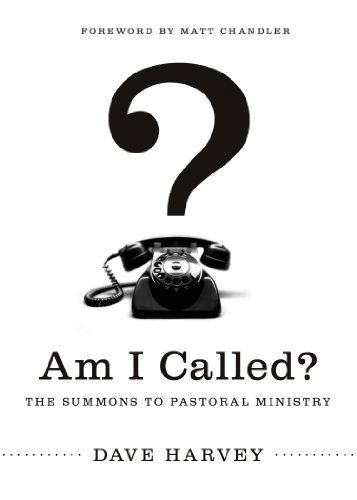 Cover for Dave Harvey · Am I Called?: The Summons to Pastoral Ministry (Paperback Book) (2012)