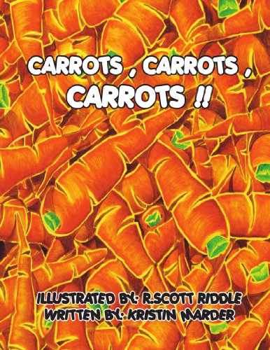 Cover for David Paulson · Carrots, Carrots, Carrots!! (Paperback Book) (2008)