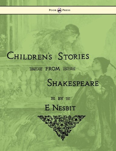 Children's Stories from Shakespeare - E. Nesbit - Bøker - Pook Press - 9781444657487 - 6. mai 2010