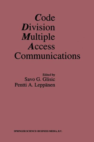 Cover for Savo G Glisic · Code Division Multiple Access Communications (Paperback Book) [Softcover reprint of the original 1st ed. 1995 edition] (2012)