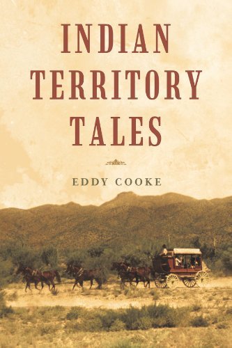 Indian Territory Tales - Eddy Cooke - Książki - iUniverse Publishing - 9781462013487 - 31 maja 2011