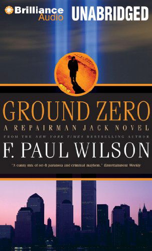 Cover for F. Paul Wilson · Ground Zero (Repairman Jack Series) (Hörbok (CD)) [Unabridged edition] (2014)