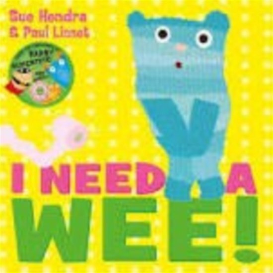 I Need a Wee Pa - Sue Hendra - Books - SIMON & SCHUSTER - 9781471163487 - January 12, 2017