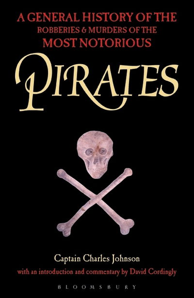 Cover for Charles Johnson · Pirates: A General History of the Robberies and Murders of the Most Notorious Pirates (Paperback Bog) [Facsimile edition] (2017)