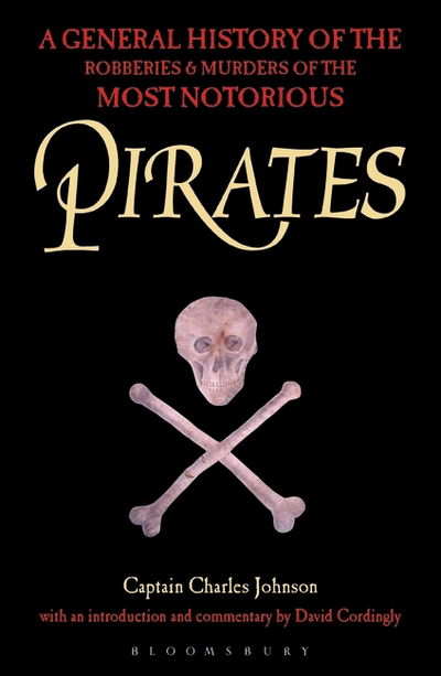Cover for Charles Johnson · Pirates: A General History of the Robberies and Murders of the Most Notorious Pirates (Pocketbok) [Facsimile edition] (2017)