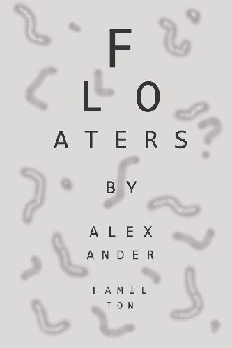 Cover for Hamilton, Alexander (World Bank USA) · Floaters (Paperback Book) [1st edition] (2013)