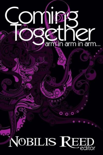 Cover for Alessia Brio · Coming Together: Arm in Arm in Arm... (Paperback Book) (2012)