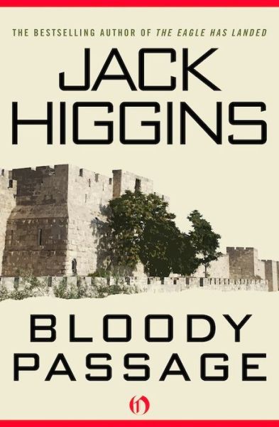 Cover for Jack Higgins · Bloody Passage (Book) (2014)