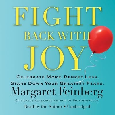 Fight Back with Joy Lib/E - Margaret Feinberg - Musiikki - Christian Audio - 9781483085487 - tiistai 6. tammikuuta 2015