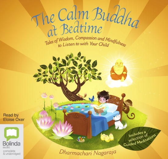 Cover for Dharmachari Nagaraja · The Calm Buddha at Bedtime: Tales of Wisdom, Compassion and Mindfulness (Audiobook (CD)) [Unabridged edition]