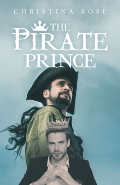 Cover for Christina Rose · Pirate Prince (Book) (2022)