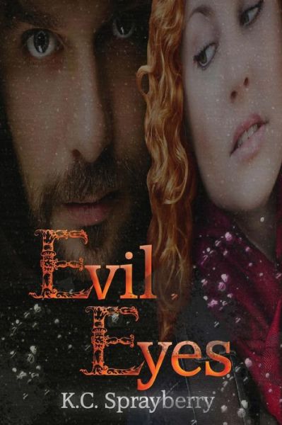 Cover for K C Sprayberry · Evil Eyes (Paperback Book) (2014)