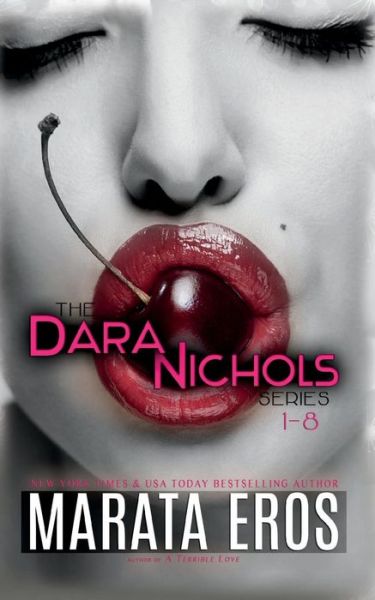 Cover for Marata Eros · The Dara Nichols Series, 1-8 (Paperback Book) (2014)