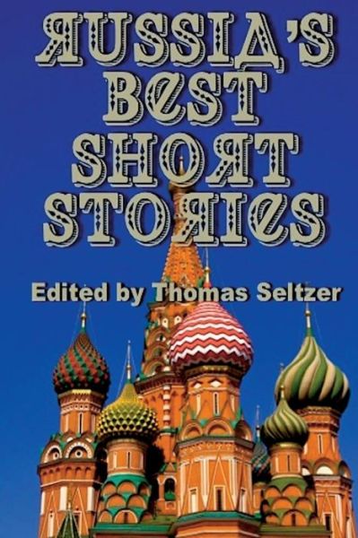 Cover for Thomas Seltzer · Russia's Best Short Stories (Illustrated) (Paperback Book) (2014)