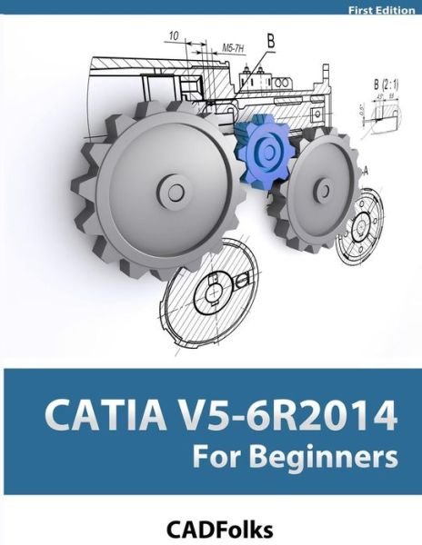 Cover for Cadfolks · Catia V5-6r2014 for Beginners (Paperback Book) (2014)