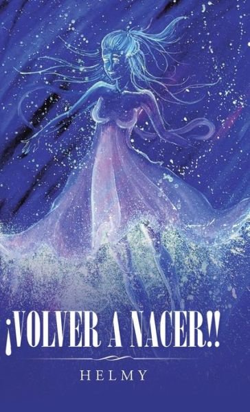 Cover for Helmy · Volver a Nacer!! (Hardcover bog) (2015)