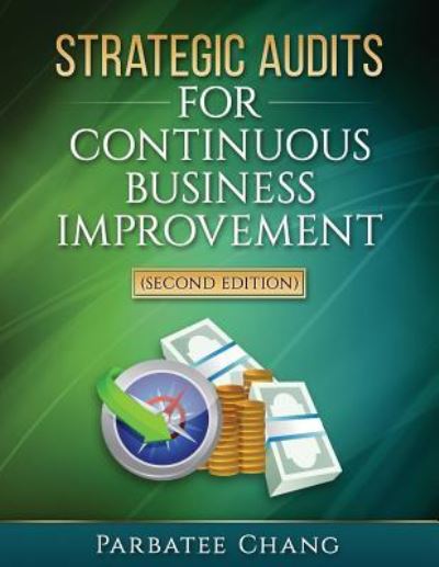 Cover for Parbatee Chang · Strategic Audits for Continuous Business Improvement (Paperback Book) (2016)