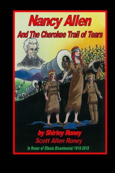 Cover for Mr Scott Allen Roney · Nancy Allen and the Cherokee Trail of Tears (Paperback Book) (2015)