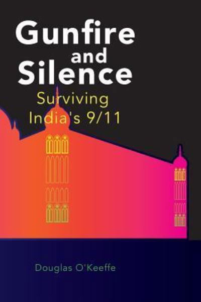 Gunfire and Silence - Arjen Eshuis - Książki - Createspace Independent Publishing Platf - 9781514398487 - 6 sierpnia 2015