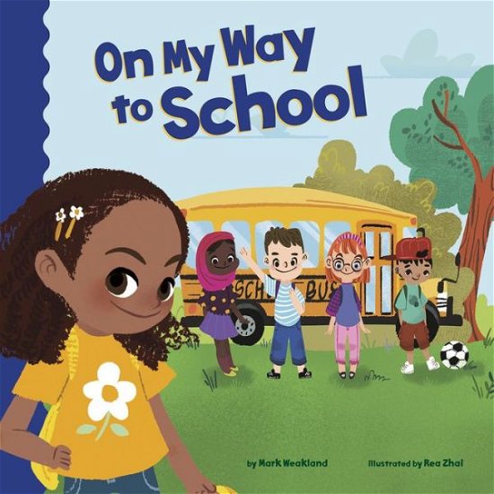 Cover for Mark Weakland · On My Way to School (Book) (2019)
