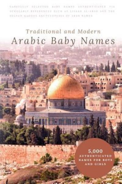 Cover for Ikram Hawramani · Traditional and Modern Arabic Baby Names (Paperback Bog) (2017)