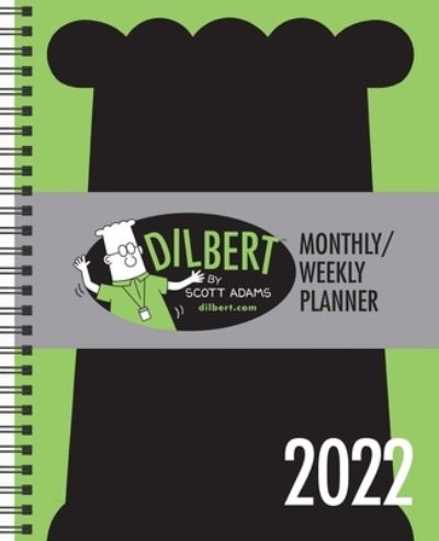 Dilbert 2022 Monthly / Weekly Planner Calendar - Scott Adams - Merchandise - Andrews McMeel Publishing - 9781524863487 - June 8, 2021