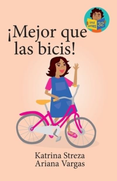 Cover for Katrina Streza · ¡Major Que Las Bicis! (Book) (2023)