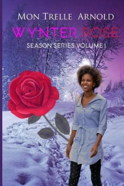 Cover for Montrelle Arnold · Wynter Rose (Paperback Book) (2016)