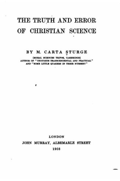 Cover for M Carta Sturge · The Truth and Error of Christian Science (Paperback Book) (2016)