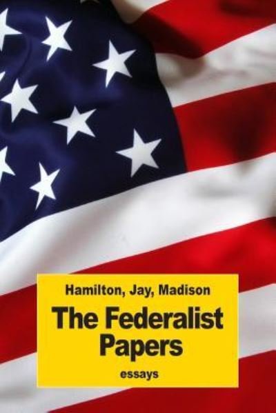 Cover for John Jay · The Federalist Papers (Taschenbuch) (2016)