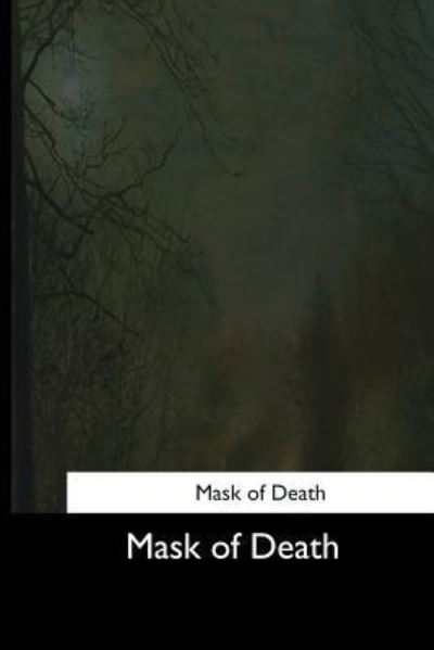 Cover for Paul Ernst · Mask of Death (Taschenbuch) (2017)