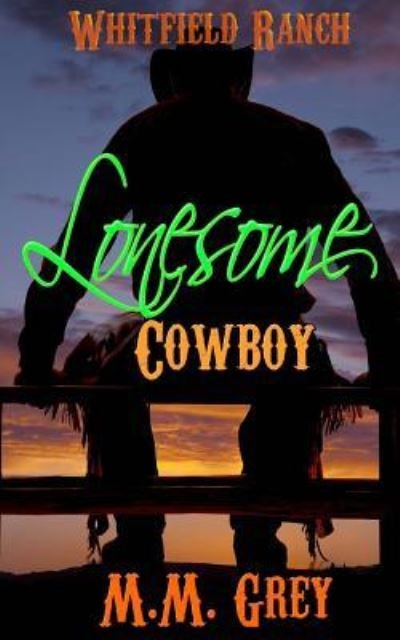 Cover for M M Grey · Lonesome Cowboy (Taschenbuch) (2017)