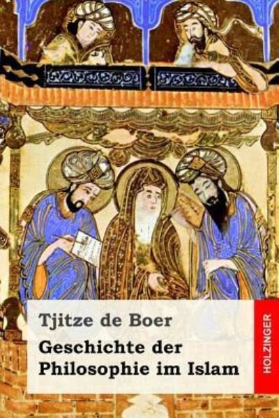 Cover for Tjitze De Boer · Geschichte der Philosophie im Islam (Paperback Book) (2017)