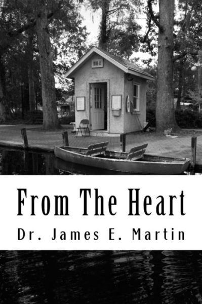 Cover for James E Martin · From the Heart (Paperback Book) (2017)