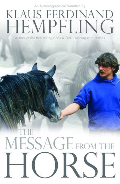 Cover for Klaus Ferdinand Hempfling · Message from the Horse (Buch) (2015)