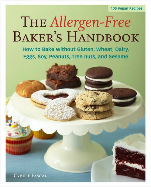 Cover for Cybele Pascal · The Allergen-Free Baker's Handbook: 100 Vegan Recipes [A Baking Book] (Paperback Book) (2009)