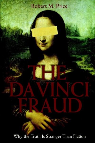 Cover for Robert M. Price · The Da Vinci Fraud (Paperback Book) (2005)