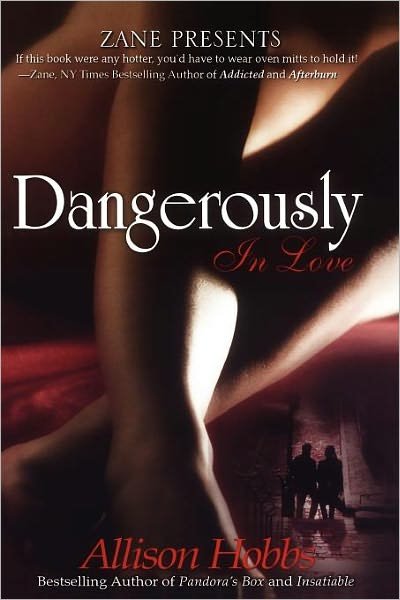 Dangerously in Love - Allison Hobbs - Libros - Strebor Books International, LLC - 9781593090487 - 2006