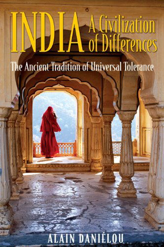 Cover for Alain Daniélou · India: a Civilization of Differences: the Ancient Tradition of Universal Tolerance (Paperback Book) (2005)