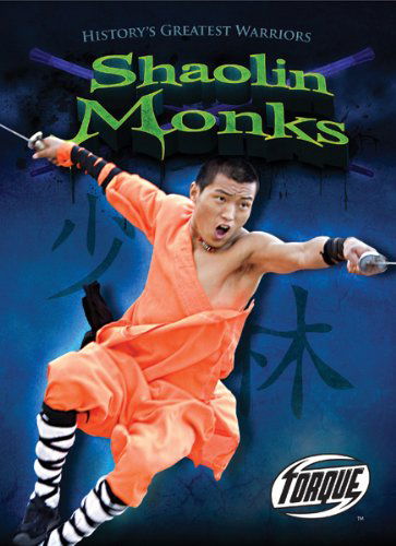 Cover for Tony Smith · Shaolin Monks (Torque Books: History's Greatest Warriors) (Hardcover Book) (2012)